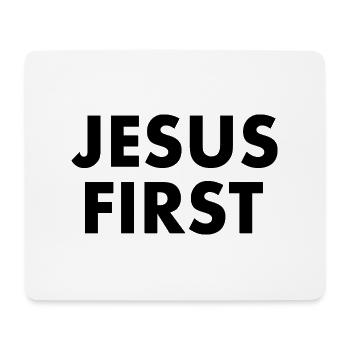 Jesus first - Mouse Pad (horizontal) - white - Front