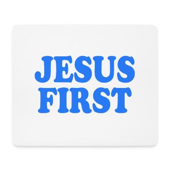 Jesus first - Mouse Pad (horizontal) - white - Front