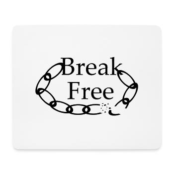 Break Free - lettrage avec image - Tapis de souris (format paysage) - blanc - Devant