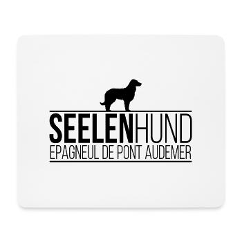Epagneul de Pont Audemer Seelenhund Hundespruch - Mousepad (Querformat) - Weiß - Vorne