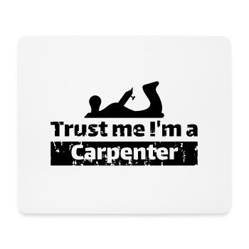 Trust me I'm a carpenter - Mousepad (Querformat) - Weiß - Vorne
