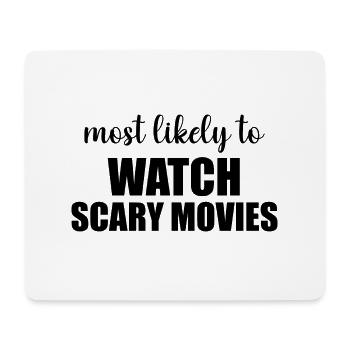 Most Likely To Watch Scart Movies Funny Halloween - Mouse Pad (horizontal) - white - Front