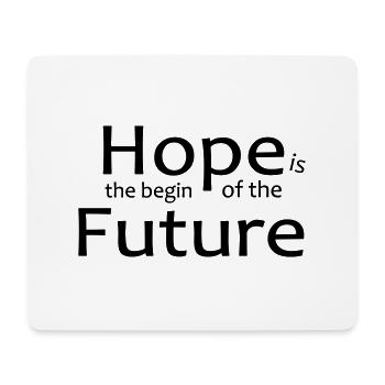 Yoga Motivations Shirt, Hope is beginn of Future - Mousepad (Querformat) - Weiß - Vorne