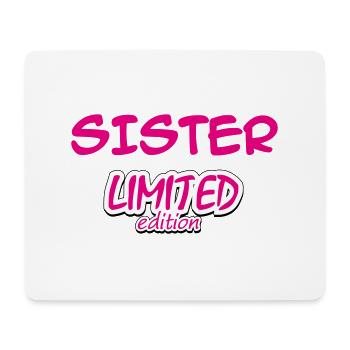 SISTER LIMITED EDITION - Mousepad (Querformat) - Weiß - Vorne