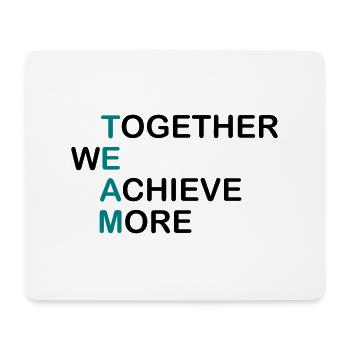 TEAM together - together we achieve more - Mouse Pad (horizontal) - white - Front