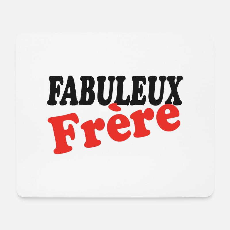 FABULOUS Brother - Mouse Pad (horizontal) - white