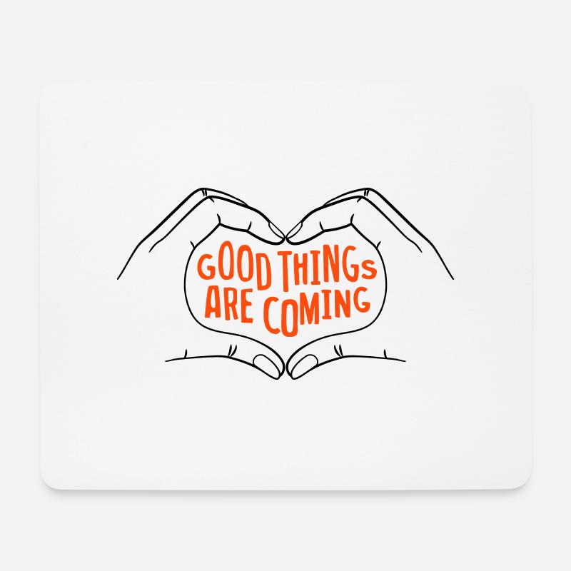 Good Things Are Coming - zweifarbig - Mousepad (Querformat) - Weiß