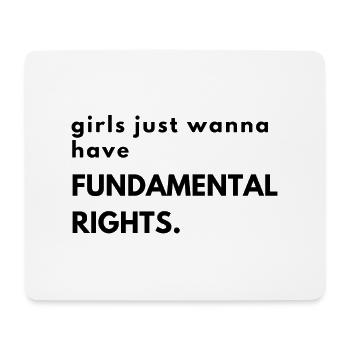 Girls just wanna have fundamental rights - Mousepad (Querformat) - Weiß - Vorne