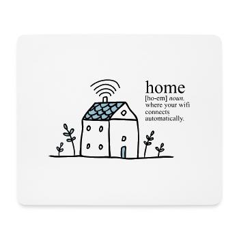 Home is where your wifi connects automatically - Mouse Pad (horizontal) - white - Front
