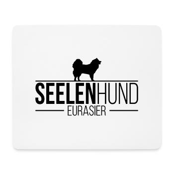 EURASIER Seelenhund Hund Hunde Spruch - Mousepad (Querformat) - Weiß - Vorne