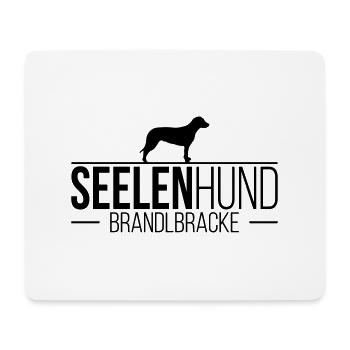 BRANDLBRACKE Seelenhund Hund Hunde Spruch - Mousepad (Querformat) - Weiß - Vorne