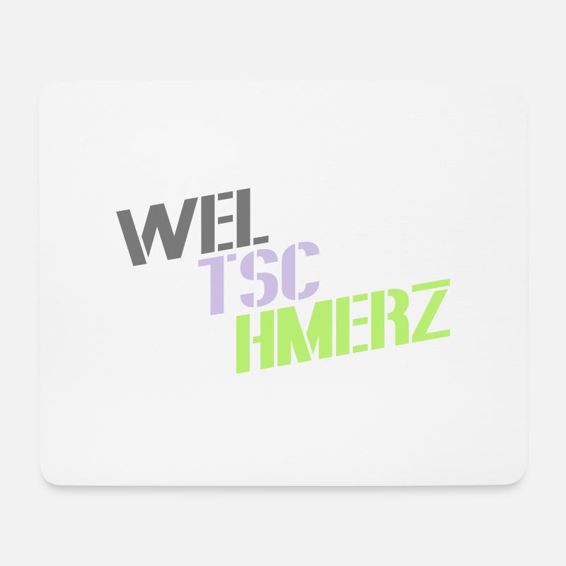weltschmerz spruch wort motto - Mousepad (Querformat) - Weiß