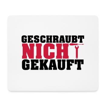 Geschraubt nicht gekauft - Mousepad (Querformat) - Weiß - Vorne