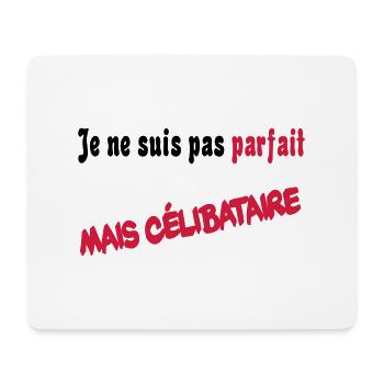 Je ne suis pas parfait mais celibataire - Tapis de souris (format paysage) - blanc - Devant