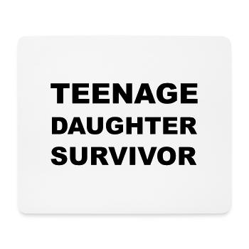Teenage Daughter Survivor - Mousepad (Querformat) - Weiß - Vorne