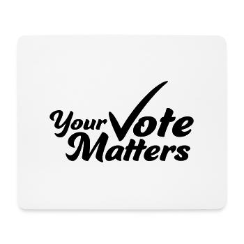 your vote matters Zitat - Mousepad (Querformat) - Weiß - Vorne