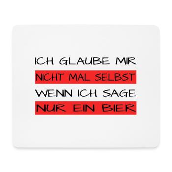 Nur ein Bier - Mousepad (Querformat) - Weiß - Vorne
