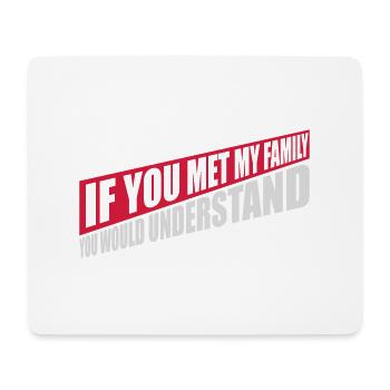 you would understand quote - Mouse Pad (horizontal) - white - Front