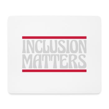 inclusion matters Logo Quote - Mouse Pad (horizontal) - white - Front