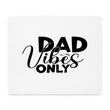 Dad Vibes Only - Mousepad (Querformat) - Weiß - Vorne