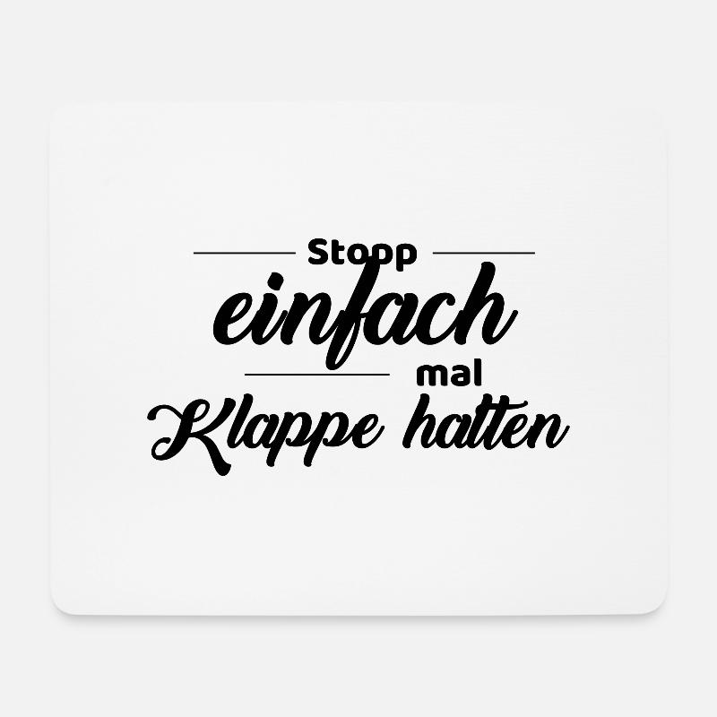 stopp einfach mal Klappe halten - Mousepad (Querformat) - Weiß
