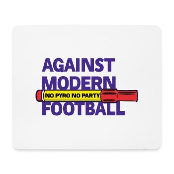 Against Modern Football No Pyro No Party - Mouse Pad (horizontal) - white - Front