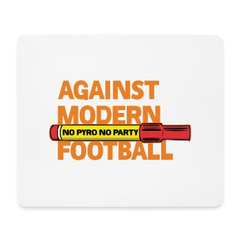 Against Modern Football No Pyro No Party - Mouse Pad (horizontal) - white - Front