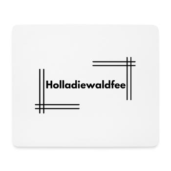 Holladiewaldfee - Mousepad (Querformat) - Weiß - Vorne