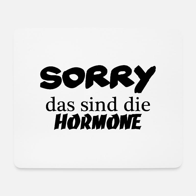 Sorry das sind die Hormone - Mousepad (Querformat) - Weiß
