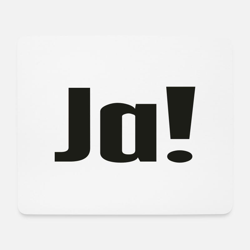 Ja! - Mousepad (Querformat) - Weiß