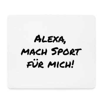 Alexa mach Sport für mich Geschenkidee - Mousepad (Querformat) - Weiß - Vorne