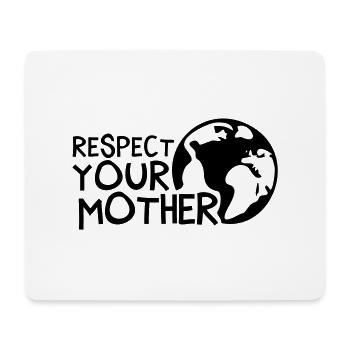 RESPECT YOUR MOTHER!, c, - Tapis de souris (format paysage) - blanc - Devant