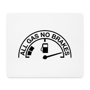 all_gas_no_brakes__sa1 - Tapis de souris (format paysage) - blanc - Devant