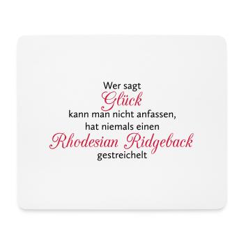 Hunde Spruch: Rhodesian Ridgeback Glück - Mousepad (Querformat) - Weiß - Vorne