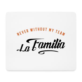 never without my familia - Mousepad (Querformat) - Weiß - Vorne