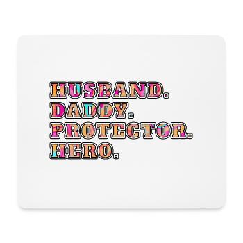 Husband Daddy Protector Hero - Mouse Pad (horizontal) - white - Front