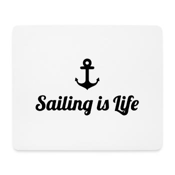 sailing is life - Segler Geschenkidee - Mousepad (Querformat) - Weiß - Vorne