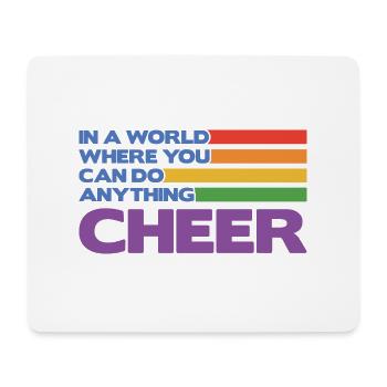 In A World Where You Can Do Anything Cheer Cheerle - Mousepad (Querformat) - Weiß - Vorne