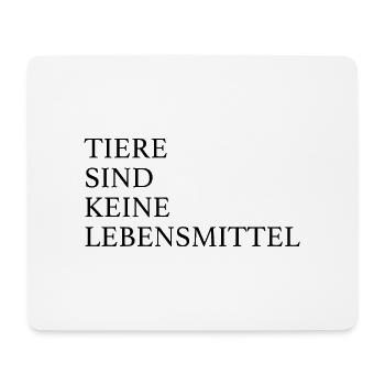 Tiere sind keine Lebensmittel - vegan - Mousepad (Querformat) - Weiß - Vorne