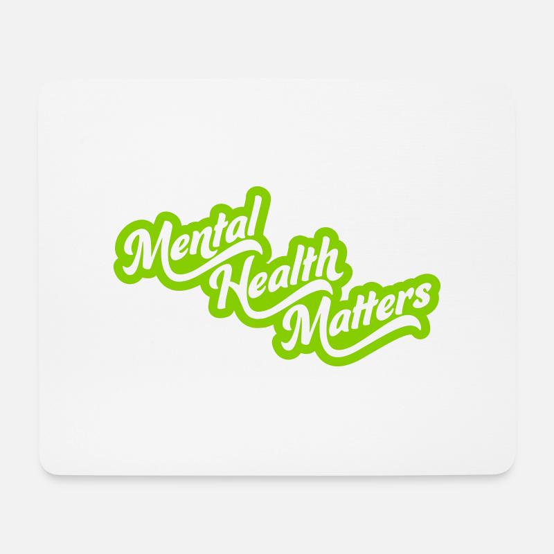 mental health matters Zitat - Mousepad (Querformat) - Weiß