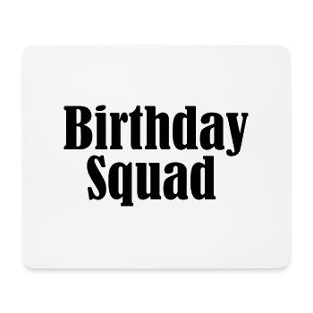 Birthday squad - Mousepad (Querformat) - Weiß - Vorne