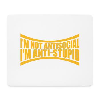 not antisocial anti stupid - Mouse Pad (horizontal) - white - Front