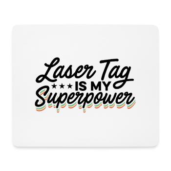Lasertag Is My Superpower Lasertag Player Lasertag - Mousepad (Querformat) - Weiß - Vorne