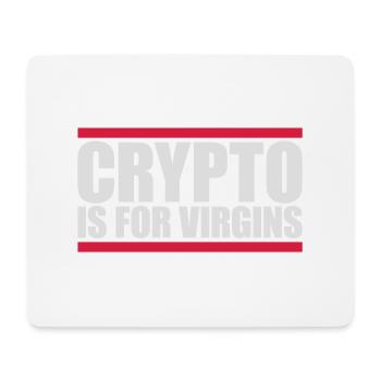 crypto is for virgins - Mouse Pad (horizontal) - white - Front