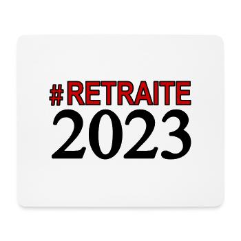 Retraite, hashtag retraite, bonne retraite 2023 - Tapis de souris (format paysage) - blanc - Devant