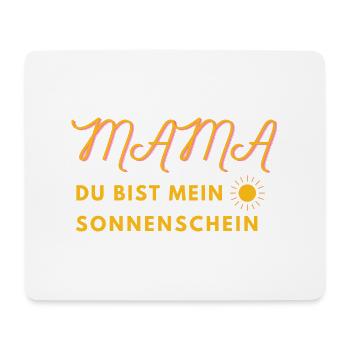 Mama Mutter Omi du bist mein Sonnenschein - Mousepad (Querformat) - Weiß - Vorne
