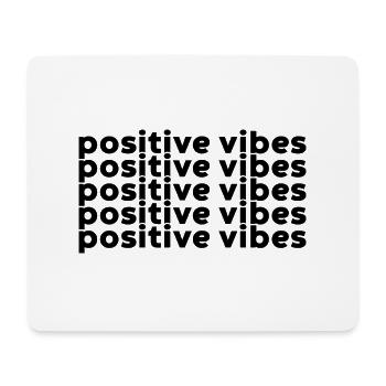 Positive Vibes - Mouse Pad (horizontal) - white - Front