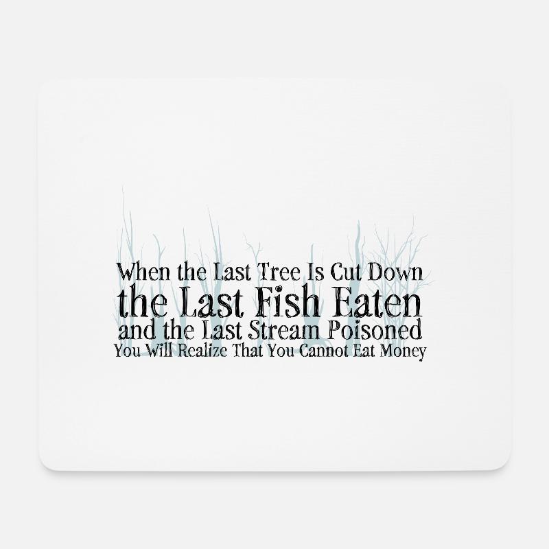 Rette den Planeten - Wenn der letzte Baum ... - Mousepad (Querformat) - Weiß