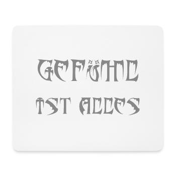 Gefühl ist alles - Mousepad (Querformat) - Weiß - Vorne