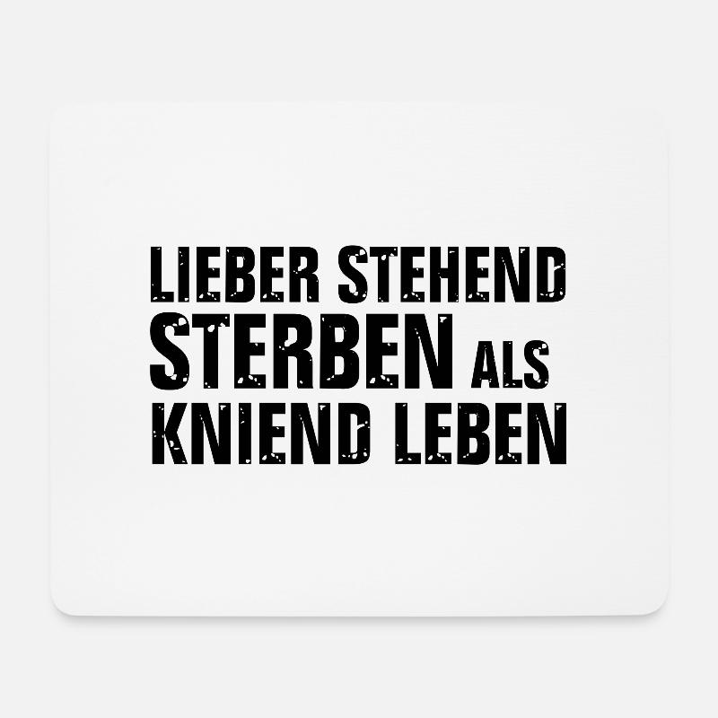 LIEBER STEHEND STERBEN ALS KNIEND LEBEN BO - Mousepad (Querformat) - Weiß